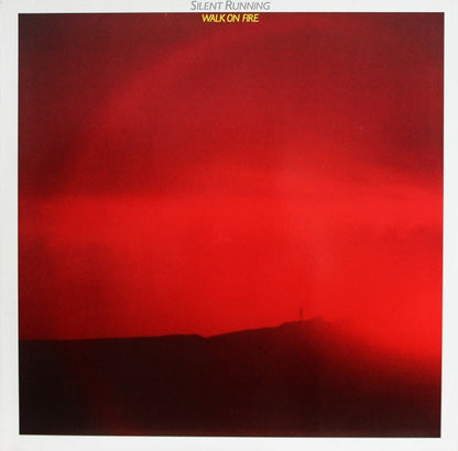 Silent Running - Walk On Fire