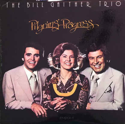 The Bill Gaither Trio - Pilgrim's Progress