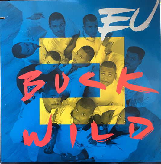 12": E.U. - Buck Wild