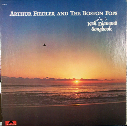Arthur Fiedler, Boston Pops Orchestra - Play The Neil Diamond Songbook