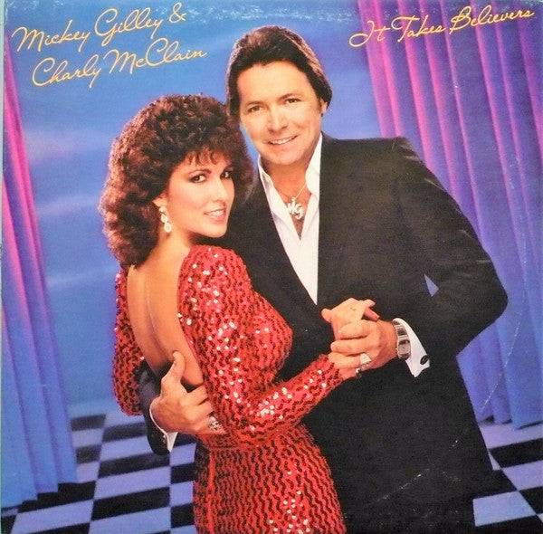 Mickey Gilley, Charly McClain - It Takes Believers