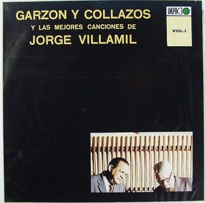 Garzón Y Collazos Y Las Mejores Canciones De Jorge Villamil. Vol I - primary