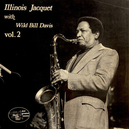 Illinois Jacquet, Wild Bill Davis - Illinois Jacquet With Wild Bill Davis Vol. 2