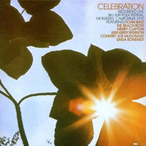 Celebration Recorded Live Big Sur Folk Festival Monterey, California 1970 - primary