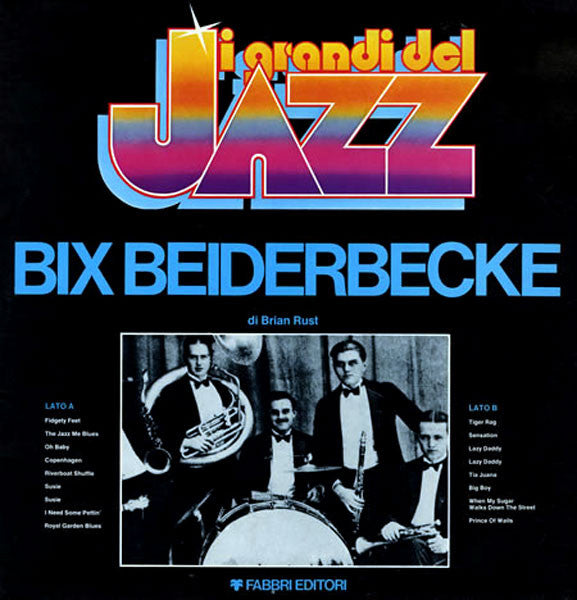 Bix Beiderbecke - Bix Beiderbecke