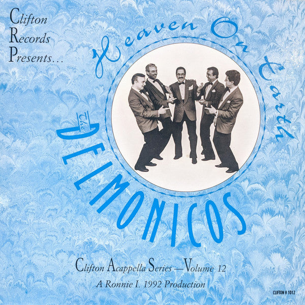 The Delmonicos - Heaven On Earth