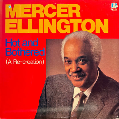 Mercer Ellington - Hot And Bothered (A Re-Creation)