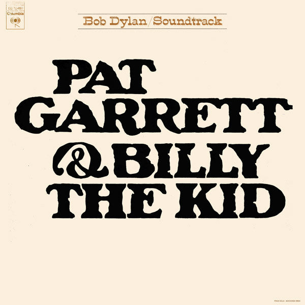Bob Dylan - Pat Garrett & Billy The Kid (Original Soundtrack Recording)