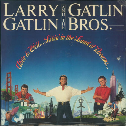 Larry Gatlin & The Gatlin Brothers - Alive & Well...Livin' In The Land Of Dreams