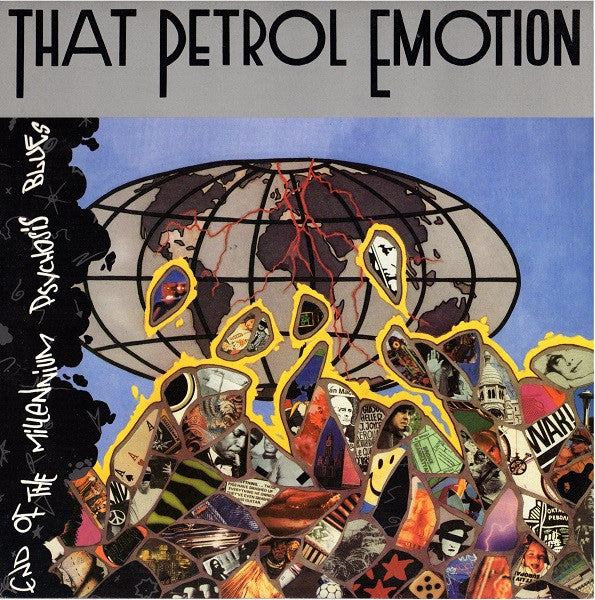 That Petrol Emotion - End Of The Millennium Psychosis Blues