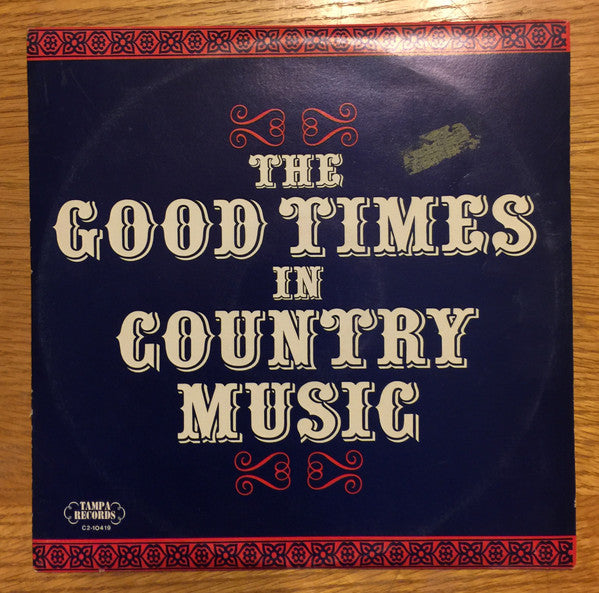 Various - The Good Times In Country Music