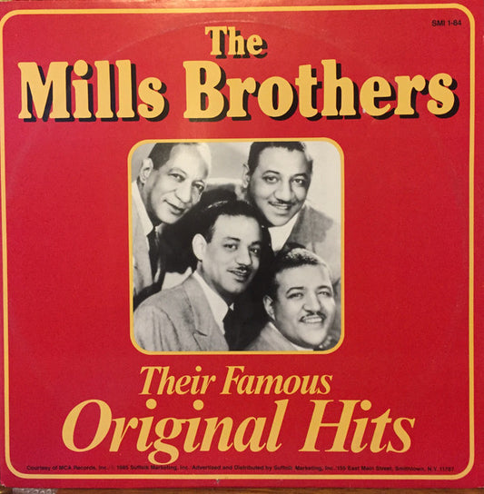 The Mills Brothers - The Mills Brothers - Their Famous Original Hits