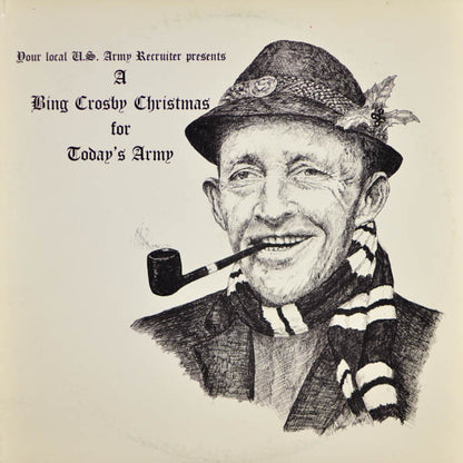 Bing Crosby, The United States Army Band, The United States Army Chorus - A Bing Crosby Christmas For Today's Army
