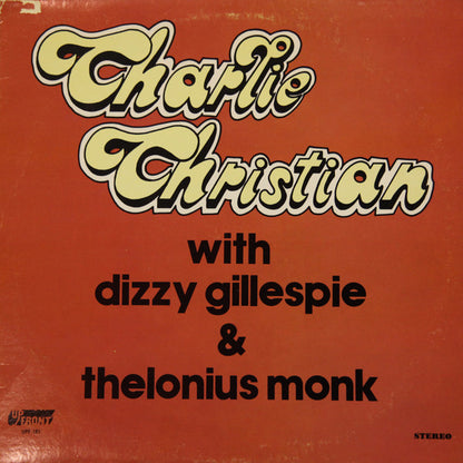 Charlie Christian With Dizzy Gillespie & Thelonius Monk - primary