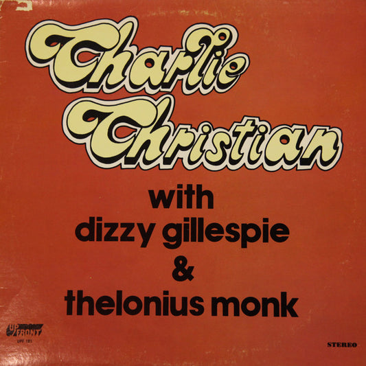 Charlie Christian With Dizzy Gillespie & Thelonius Monk - primary