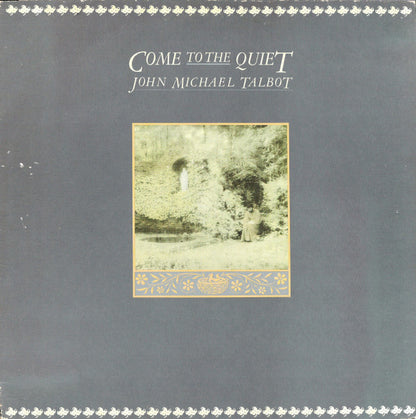 John Michael Talbot - Come To The Quiet