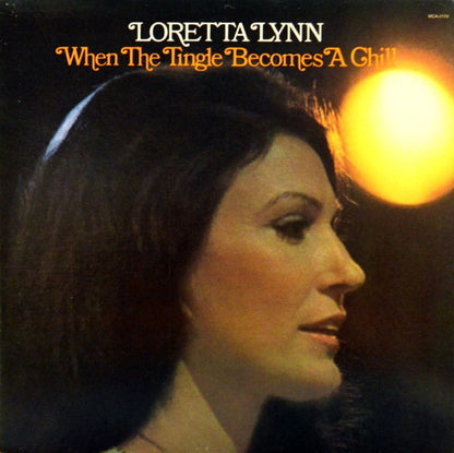 Loretta Lynn - When The Tingle Becomes A Chill