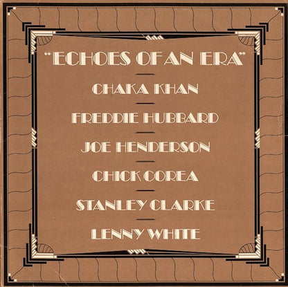Chaka Khan, Freddie Hubbard, Joe Henderson, Chick Corea, Stanley Clarke, Lenny White - Echoes Of An Era
