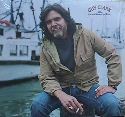 Guy Clark - The South Coast Of Texas