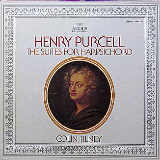 Henry Purcell, Colin Tilney - The Suites For Harpsichord