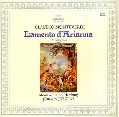 Claudio Monteverdi, Monteverdi-Chor Hamburg, Jürgen Jürgens - Lamento D'Arianna - Madrigales