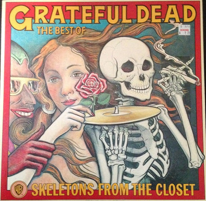 The Grateful Dead - The Best Of The Grateful Dead: Skeletons From The Closet