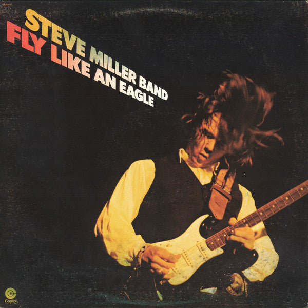 Steve Miller Band - Fly Like An Eagle