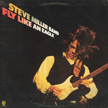 Steve Miller Band - Fly Like An Eagle