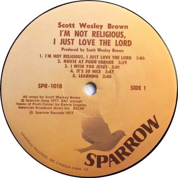 Scott Wesley Brown - I'm Not Religious, I Just Love The Lord