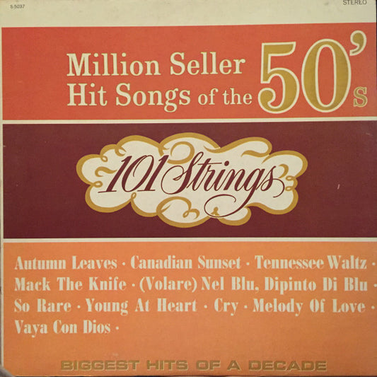 101 Strings - Million Seller Hit Songs Of The 50's