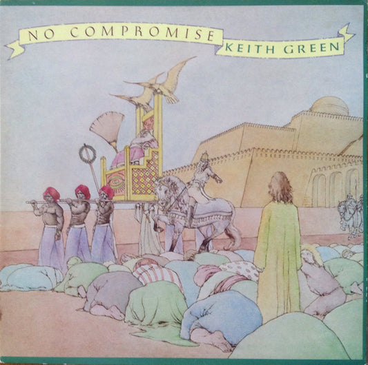 Keith Green (2) - No Compromise