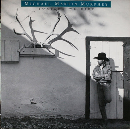 Michael Martin Murphey - Tonight We Ride