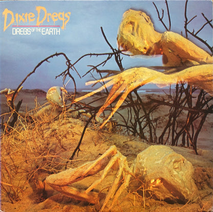 Dixie Dregs - Dregs Of The Earth