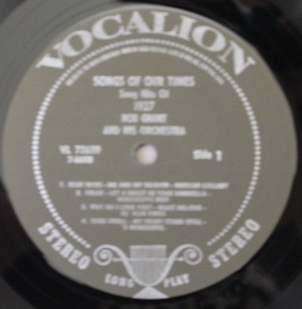 Bob Grant And His Orchestra - Songs Of Our Times: Song Hits Of 1927