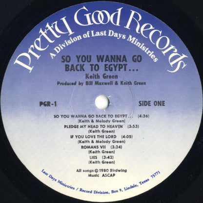 Keith Green - So You Wanna Go Back To Egypt