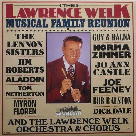 Lawrence Welk And His Orchestra - The Lawrence Welk Musical Family Reunion