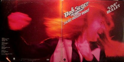 Bob Seger And The Silver Bullet Band - Live Bullet