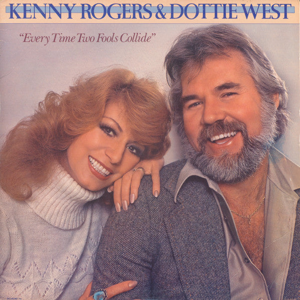 Kenny Rogers, Dottie West - Every Time Two Fools Collide