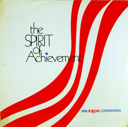 The Spirit Of Achievement - 1976 Exxon Convention - secondary