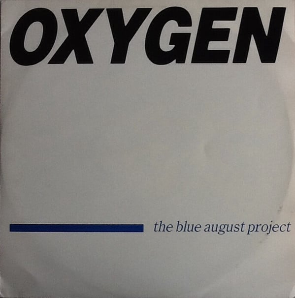 12": The Blue August Project - Oxygen