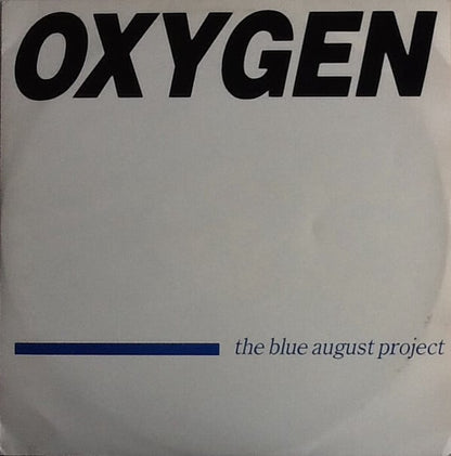 12" Single: The Blue August Project - Oxygen