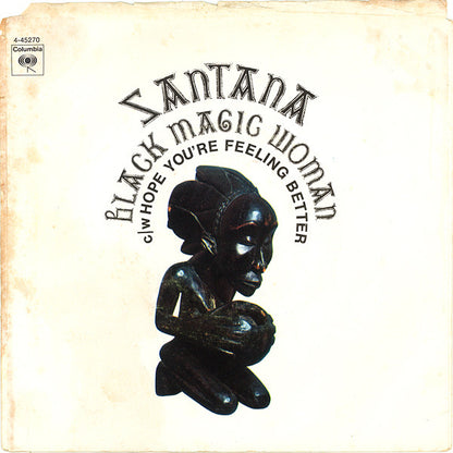 Black Magic Woman / Hope You're Feeling Better - primary