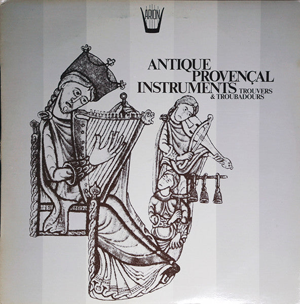 Antique Provencal Instruments: Trouvers & Troubadours - secondary