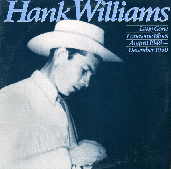Long Gone Lonesome Blues : August 1949 - December 1950 - primary