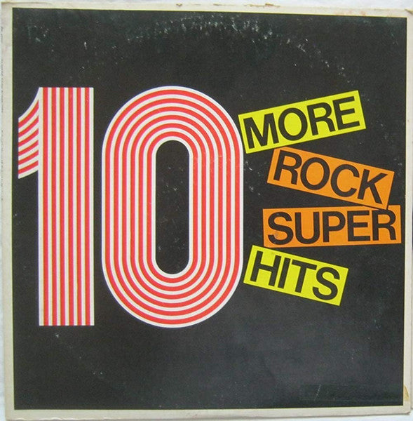 10 More Rock Super Hits - primary