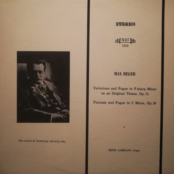 Max Reger, Heinz Lohmann - Variations And Fugue In F-sharp Minor On An Original Theme, Op. 73 / Fantasie And Fugue In C Minor, Op. 29