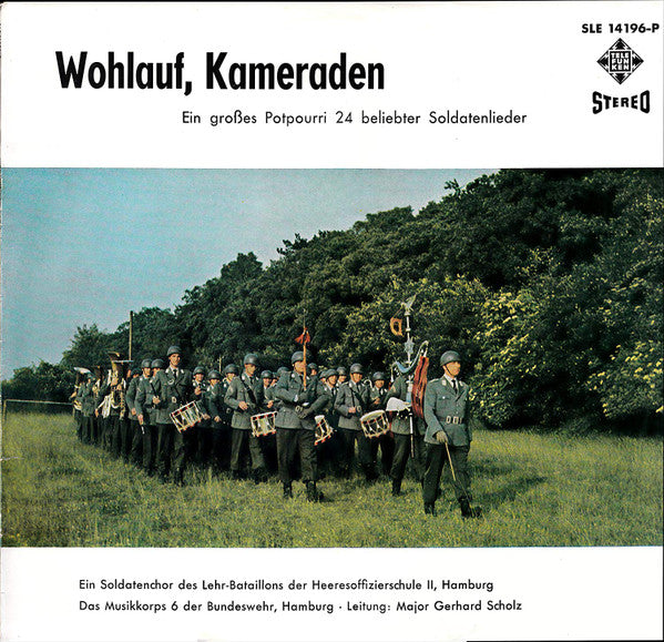 Ein Soldatenchor Des Lehr-Bataillons Der Heeresoffizierschule II, Hamburg, Heeresmusikkorps 6, Hamburg - Wohlauf, Kameraden