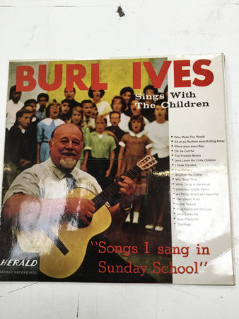 Burl Ives - Burl Ives Sings With The Children Songs I Sang In Sunday School