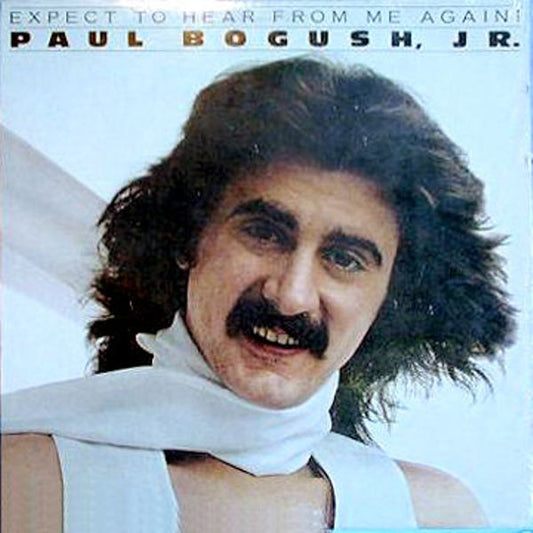 Paul Bogush, Jr. - Expect To Hear From Me Again!