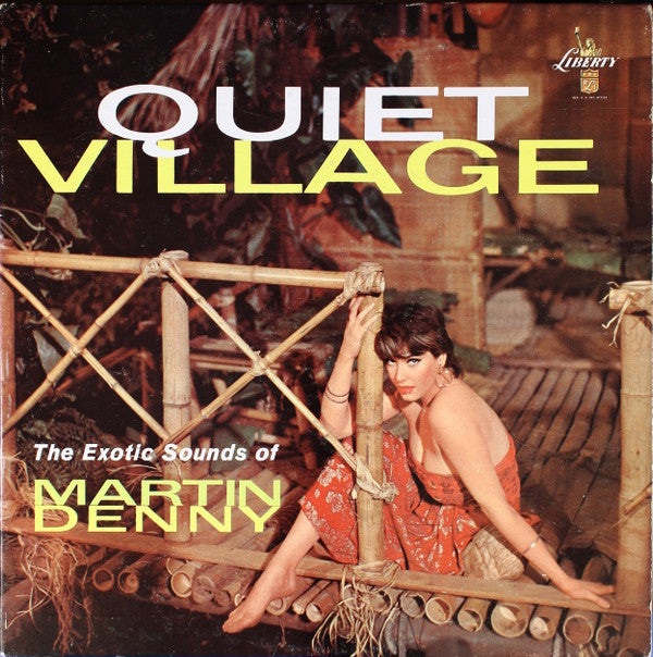 Martin Denny - Quiet Village - The Exotic Sounds Of Martin Denny